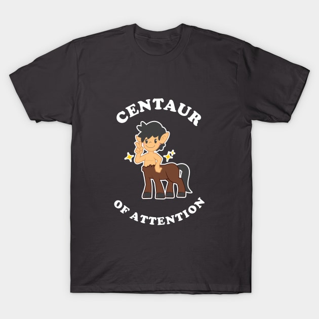 Centaur Of Attention T-Shirt by dumbshirts